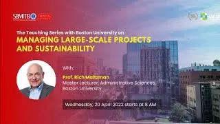 Teaching Series with Boston University on Managing Large-Scale Projects.
