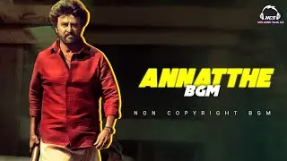 ANNAATTHE TEASER BGM | NON COPYRIGHT | NCS MUSIC TAMIL 2.0
