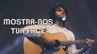 MOSTRA-NOS TUA FACE (COVER) - MURILO TOMAS