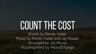 Count the Cost  │ Piano │ Accompaniment With Lyrics