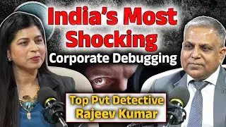 Private Investigation in Corporates: India’s Most Shocking Cases | India’s Top Private Investigator
