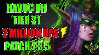7.3.5 Havoc Demon Hunter PVE Guide Tier 21 | Rotation, DPS, Stats & more.