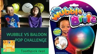 Tiny Light Up Wubble Bubble Vs Baloon POP Challenge with Toothpick
