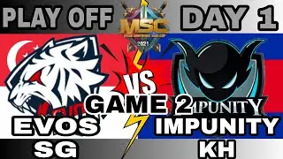 [MSC] EVOS SG VS IMPUNITY KH GAME 2