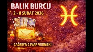 BALIK BURCU ♓️ 2 – 8 Şubat 2026 Haftası “ÇAĞRIYA CEVAP VERMEK!”