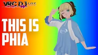 VRCDJLIVE - Episode 37: PHIA of @TheVirtualRealityShow