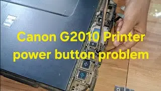 Canon G2010 Printer power button problem | Canon G2010 ink tank printer cannot turn on #canonprinter