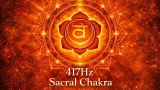417Hz Sacral Chakra Healing Frequency | 12:34 Pure Tone | Creativity & Emotional Flow