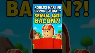 😱 Semua Jadi BACON di Roblox?! Roblox Down 20 Oktober 2025 🔥