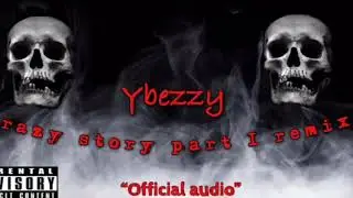 ybezzy-Crazy Story (remix)