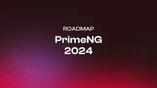 PrimeNG - 2024 Roadmap