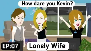 Lonely Wife: Part 07 | English Simple Stories