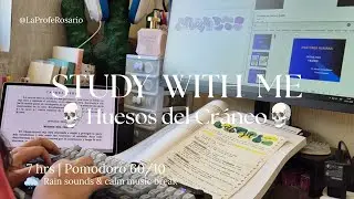 Study with me 7 hrs ⏲️💀 | Huesos del Cráneo | Pomodoro 60/10