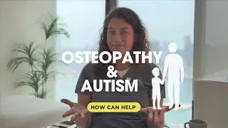 Did you know osteopathy can support children on the autism spectrum?