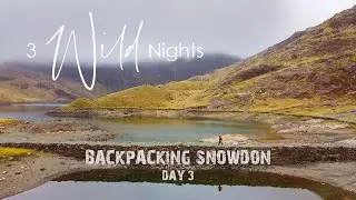 3 Wild Nights in the Mountains &bull; A Snowdon Adventure &bull; DAY 3