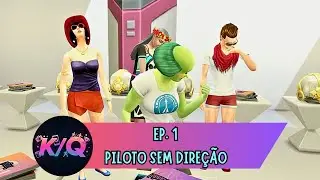 K/Q do Brasil - Epis&oacute;dio 1 - Piloto Sem Dire&ccedil;&atilde;o #thesims4 #machinima #dublagem