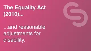 When is a disability covered by the Equality Act (2010)? (S2E1)