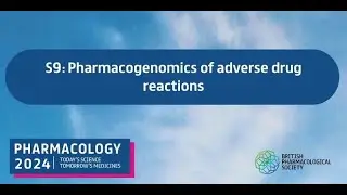 Pharmacogenomics of adverse drug reactions  |  Pharmacology 2024