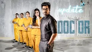 Doctor Update | Doctor Release Date | Doctor Movie Update | Doctor | Sivakarthikeyan | Doctor Movie