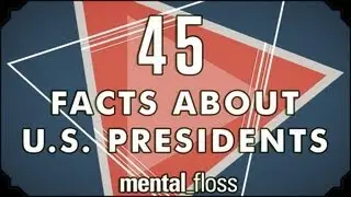 45 странных фактов о президентах США &mdash; mental_floss на YouTube (Эпизод 3) | Mental Floss