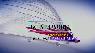 KC NETWORK ENGLISH FUN NEWS HUB 😆 7:30 PM ||  EVENING PRIME 10 JULY 2025