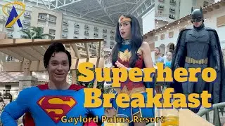 Hall of Justice Character Breakfast at Gaylord Palms Resort