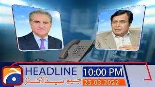 Geo News Headlines 10 PM | 25th March 2022