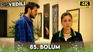 Pis Yedili 85. Bölüm 4K Ultra HD