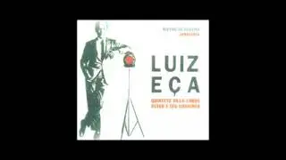 Luiz E&ccedil;a e Quinteto Villa-Lobos   1972   Full Album