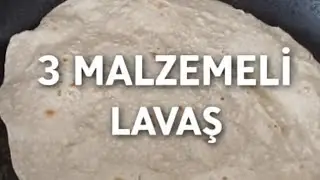 3 Malzemeyle Lavaş Tarifi | Pratik ve Lezzetli