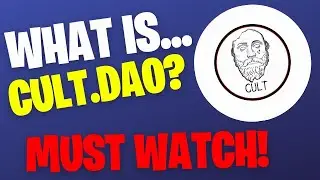 What Is CULT.DAO? EVERYTHING YOU NEED TO KNOW! (Must Watch)