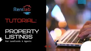 Tutorial 01 - Listing Properties for Landlords & Agents