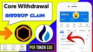 Core Token Airdrop Claim😱 | Core Token Instant Withdrawal | Satoshi Withdrawal | Core Mining App😲