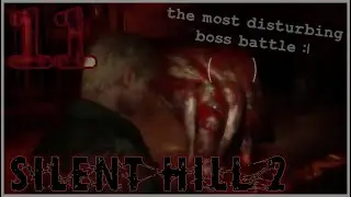 Silent Hill 2 Remake (11/14) - СТОЛОВЫЙ ПАПА. :|