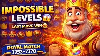 Royal Match Level 7753&ndash;7770 😱 | Impossible Levels Completed | TNT Blast 🔥