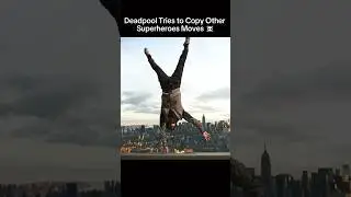 Deadpool Tries to Copy Other Superheroes Moves ☠️ #shorts