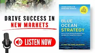 Blue Ocean Strategy by Ren&eacute;e Mauborgne & W. Chan Kim Audiobook (Book Summary in English)