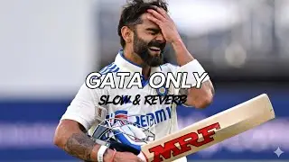 GATA ONLY (Slowed + Reverb) | Deep Vibe Edit | FloyyMenor, Cris MJ