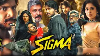 Sigma Full Movie Hindi Dubbed Release Date / Sigma Movie Release Date