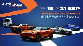 AUTOMUNDO 2025: Vuelve la Feria Automotriz de la AEADE! Del jueves 18 al domingo 21 de septiembre