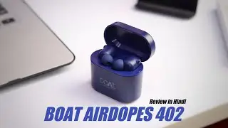 Boat Airdopes 402 True Wireless Earbuds Unboxing & Review in Hindi | Value For Money ??