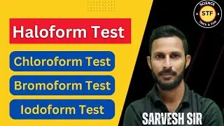 Haloform Test || Chloroform Test || Iodoform Test || IIT || NEET || CUET Exam