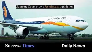 Supreme Court orders jet airways liquidation after failed resolution