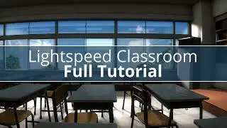 Lightspeed Classroom Full Tutorial