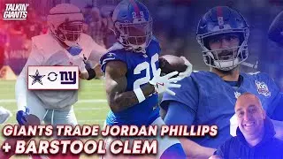 763 | Giants Trade Jordan Phillips + Barstool  Clem