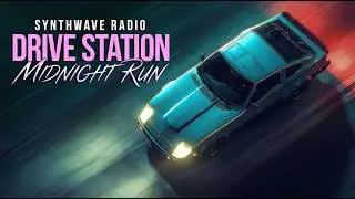 Drive Station &ndash; Synthwave Radio | 80s Retro-Future Midnight Run