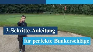 3-Schritte-Anleitung f&uuml;r perfekte Schl&auml;ge aus dem Gr&uuml;nbunker ⛳