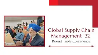 Global Supply Chain Management '22 I Round Table Conference