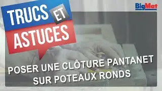 Comment poser une cl&ocirc;ture Pantanet Betafence sur poteaux ronds ?