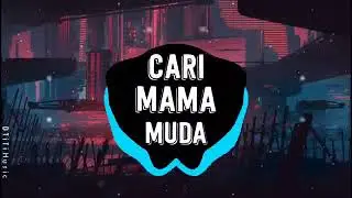 Cari Mama Muda (Lyrics) | Viral TikTok Dance Challenge